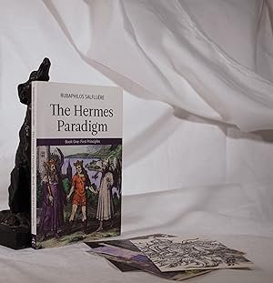 THE HERMES PARADIGM. Book One: First Principles
