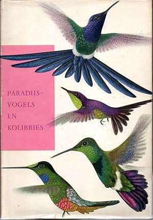 Paradijsvogels en kolibries. Beelden uit het leven der tropische vogels