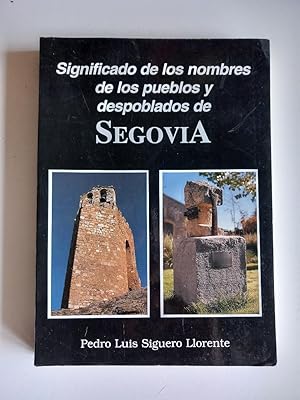 Significado de los nombres de los pueblos y despoblados de Segovia