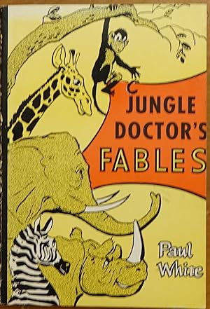 Jungle Doctor's Fables