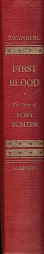 First Blood: the Story of Fort Sumter