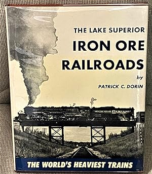 The Lake Superior Iron Ore Railroads