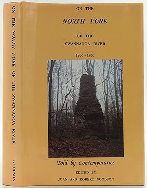 On the North Fork of the Swannanoa River 1800 - 1950, Told by Contemporaries, Signed