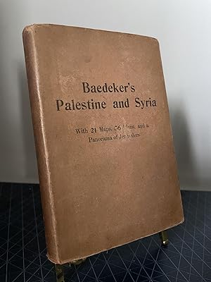 Palestine and Syria with Routes through Mesopotamia and Babylonia and the Island of Cyprus: Handb...