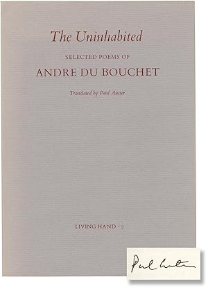 The Uninhabited: Selected Poems of Andre du Bouchet (First Edition, signed by Paul Auster)