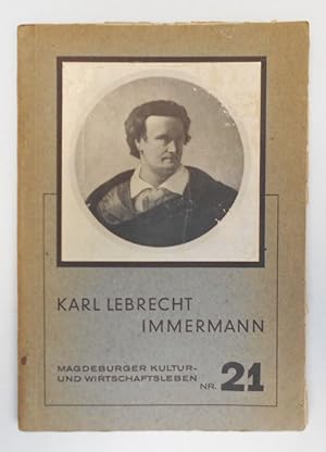 Karl Lebrecht Immermann Ein Lebensbild ( Magdeburg )