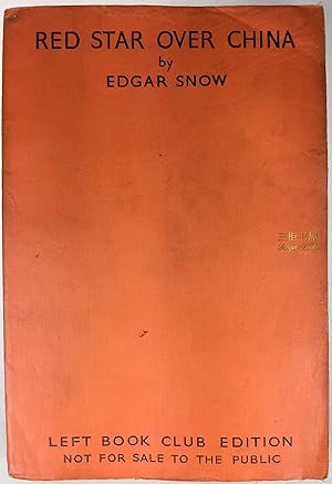 Red Star Over China by Edgar Snow. Original First Edition, 1937
