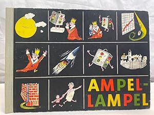 Ampel-Lampel : Geschichte vom Verkehrsteufel Rrums. Bilder [vom Verfasser]