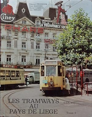 Les Tramways Au Pays De Liege Tome 2 : Les Chemins de fer Vicinaux