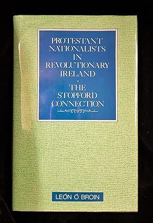 Protestant Nationalists in Revolutionary Ireland: The Stopford Connection
