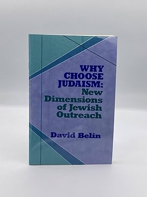 Why Choose Judaism New Dimensions of Jewish Outreach