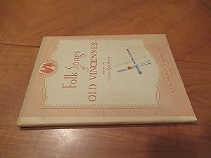 Folk Songs Of Old Vincennes. (French And English Text)