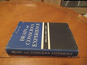 Brain And Conscious Experience: Study Week September 28 To October 4, 1964, Of The Pontificia Aca...