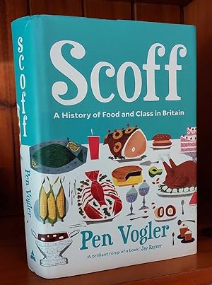 SCOFF A History of Food and Class in Britain