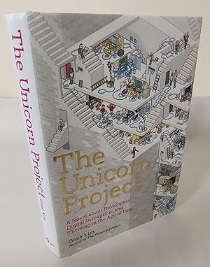 The Unicorn Project; a novel about developers, digital disruption, and thriving in the age of data