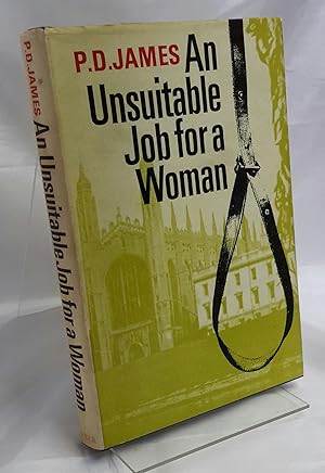 An Unsuitable Job For a Woman. FIRST EDITION, SIGNED.