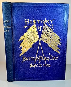History of Battle-Flag Day: September, 17, 1879 (Inscribed Association Copy)