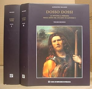 Dosso Dossi - La Pittura A Ferrara Negli Anni Del Ducato Di Alfonso I