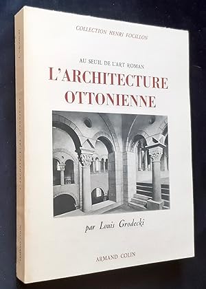 L'architecture ottonienne - Au seuil de l'art roman -