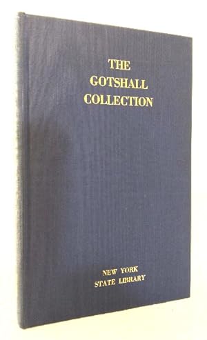 The Gotshall Collection In The New York State Library