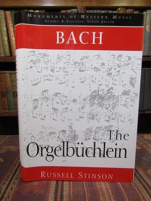 Bach, the Orgelbuchlein (Monuments of Western Music)