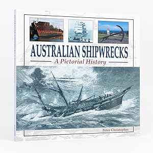Australian Shipwrecks. A Pictorial History