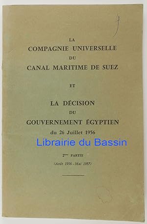 La Compagnie Universelle du canal maritime de Suez et la décision du gouvernement égyptien du 26 ...