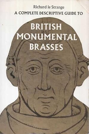 A Complete Descriptive Guide to British Monumental Brasses