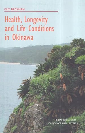 Health, Longevity and Life Conditions in Okinawa