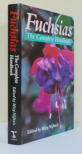 Fuchsias. The Complete Handbook.