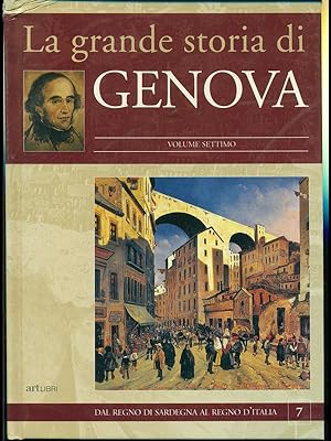 La grande storia di Genova 7 Dal regno di Sardegna al Regno d'Italia