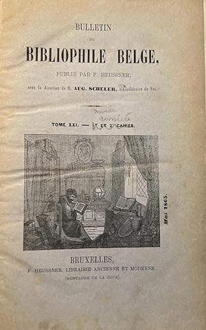 Printing press 1865 I Bulletin du Bibliophile Belge Publie par F. Heussner, Tome XXI mai 1865, Br...