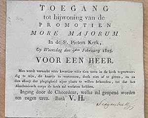 Ticket 1825 I Toegang tot bijwoning van de promotien more majorum (promotie met de kap) in de St....