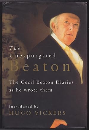 The Unexpurgated Beaton: The Cecil Beaton Diaries as they were written
