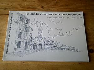 Le bâti ancien en provence - La provence du mistral