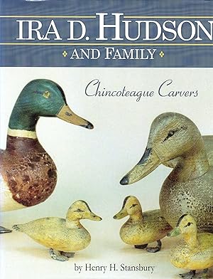 Ira D. Hudson and Family: Chincoteague Carvers (SIGNED)
