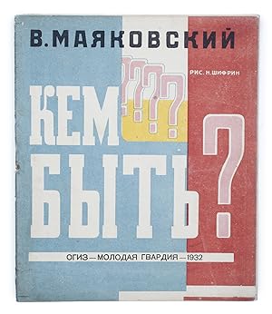 [EARLY SOVIET CHILDREN'S BOOK] Kem byt'  [i.e. Whom Shall I Be ]