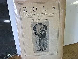 Zola & The Dreyfus Case His Defense Of Liberty And Its Enduring Significance