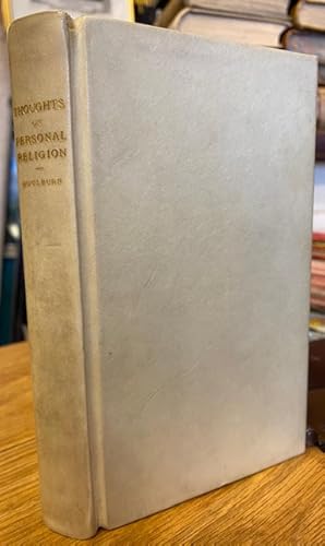 Thoughts on Personal Religion : Being a Teatise on the Christian Life in its two Chief Elements, ...
