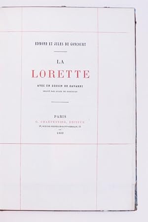 La Lorette. Avec un dessin de Gavarni gravé par Jules de Goncourt