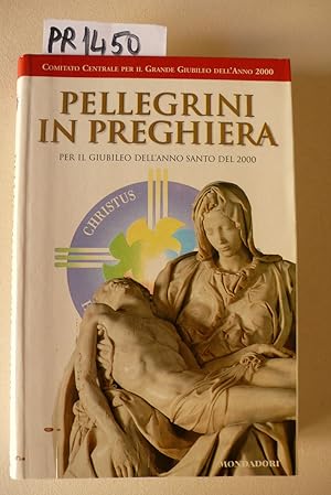 Pellegrini in preghiera per il Giubileo del 2000 - Pellegrini a Roma