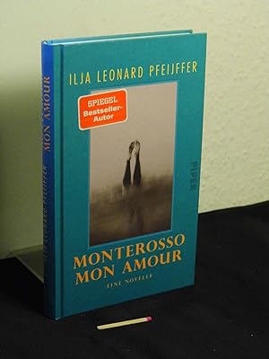 Monterosso mon amour : eine Novelle - Originaltitel: Monterosso mon amour -