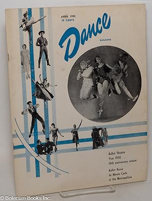 Dance Magazine: vol. 24, #4, April 1950: Ballet Theatre 10th Anniversary Season