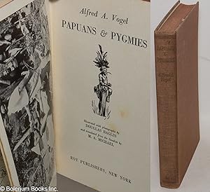 Papuans & Pygmies. Illustrated with photographs by Douglas Baglin and translated from the Swedish...