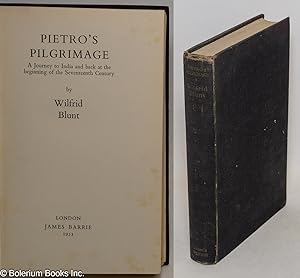 Pietro's Pilgrimage. A Journey to India and back at the beginning of the Seventeenth Century