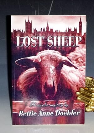 Lost Sheep; a Novel (Inscribed By the Author to the Owner of Alcuin Books)