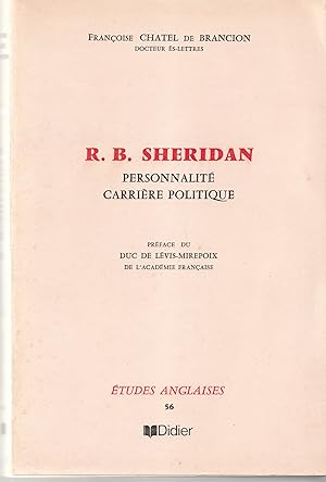 R.B. Sheridan : Personnalité, carrière politique