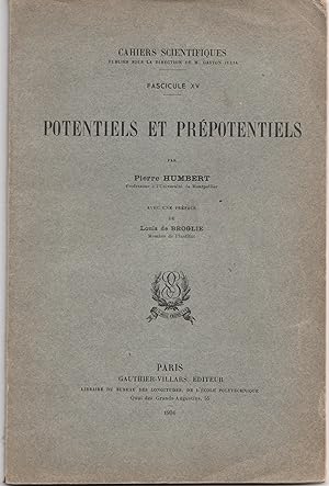 Potentiels et prépotentiels. Cahiers scientifiques - Fascicule XV.