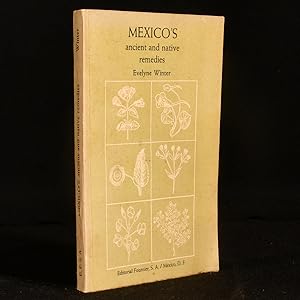 Mexico's Ancient and Native Remedies