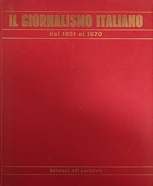 IL GIORNALISMO ITALIANO DAL 1861 AL 1870